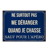 Plaque Humoristique - Ne surtout pas me dranger